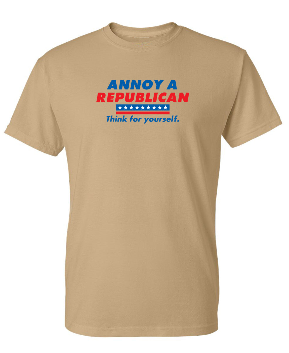 Annoy A Republican Think For Yourself T-Shirt – Feelin Good Tees™