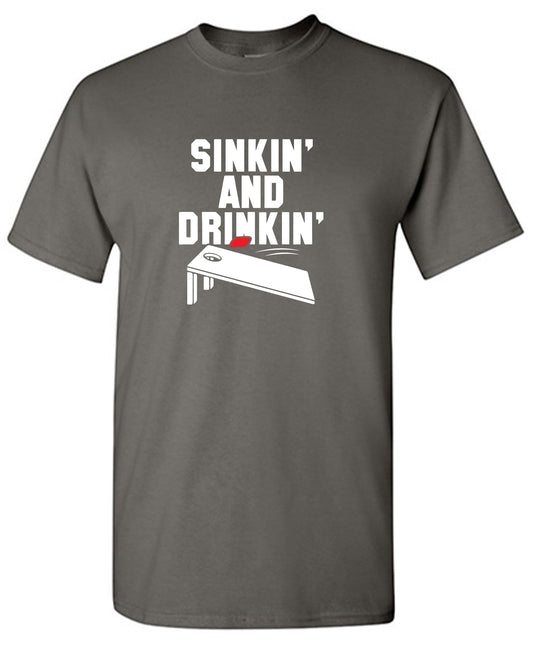 Sinkin and Drinkin T Shirt