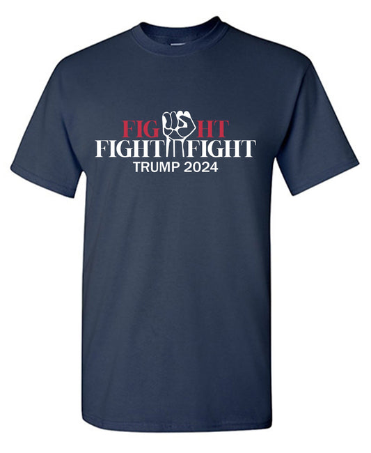 Fight Fight Fight Trump 2024 T Shirt